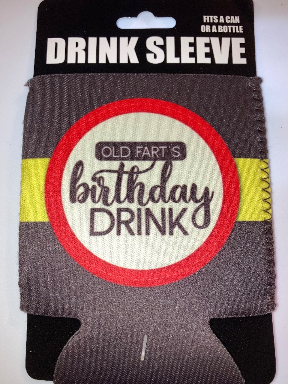 Drink Sleeve Koozie Old Fart’s Birthday Drink Over the Hill
